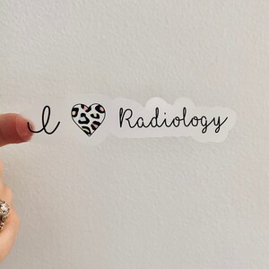 Clear I Love Radiology Sticker, Radiology Stickers, Xray Sticker, Rad Tech Sticker, Radiology, Radiology Technician, Radiology Gift, Cheetah