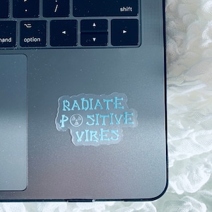 Clear Radiate Positive Vibes Sticker, Radiology Stickers, Xray Sticker, Rad Tech Sticker, Radiology, Radiology Technician, Radiology Gift