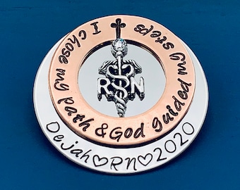 Personalized Pin for RN / Nursing Pin /bsn / Nurse Pin /  Nursing Pinning Ceremony / RN pin/ I chose my path god guided my steps