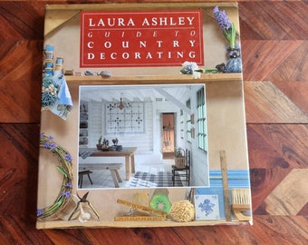 Laura Ashley Guide to Country Decorating - 1992 Edition