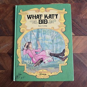 Vintage Kinderbücher - was Katy tat - Susan Coolidge - Dean & Sons - 1979 Hard Cover Edition