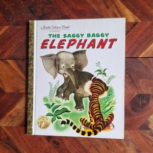 Vintage Children's Book - Little Golden Book - The Saggy Baggy Elephant - 1974 Edition