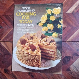 Vintage Cook Book - Good House Keeping - Cooking For Today - No. 12  - 1973 Soft Cover Edition