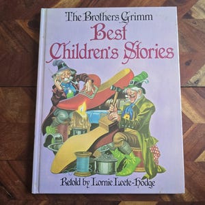 Vintage Children Book  -  The Brothers Grimm - Best Children&#39;s Stories - Retold by Lornie Leete-Hodge  - 1984 Hard Cover Edition
