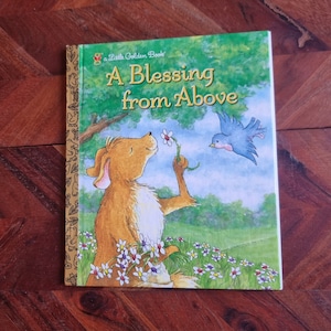 Vintage Children&#39;s Book  - Little Golden Book - A Blessing from Above - 1999 Edition