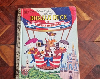 Vintage Children's Book - Little Golden Book - Donald Duck in America On Parade - 1975 Edition