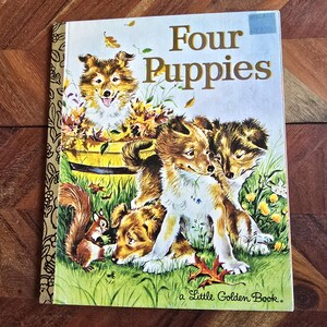 Libro per bambini d'epoca - Little Golden Book - Quattro cuccioli - Edizione copertina rigida del 1982