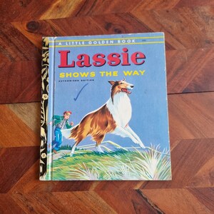 Children&#39;s Book  - Little Golden Book - Lassie Shows the Way - 1974 Edition