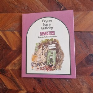 Vintage Children's Book  - Eeyore Has a Birthday - A.A.Milne - 1975 Hardcover Edition