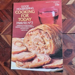 Vintage Cook Book - Good House Keeping - Cooking For Today - No. 3  - 1973 Soft Cover Edition