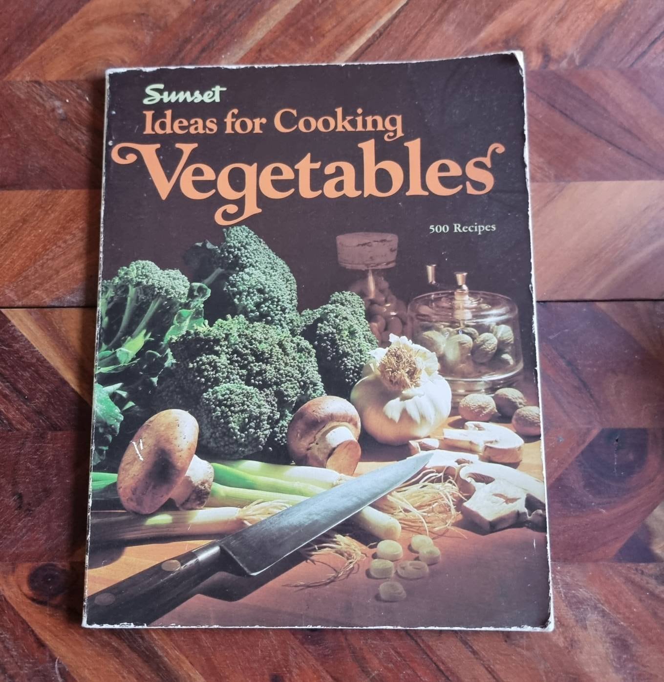 Vintage Sunset Cook Book - Ideas for Cooking Vegetables - 1982 Edition ...