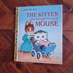Children&#39;s Book  - Little Golden Book - The Kitten who thought he was a Mouse