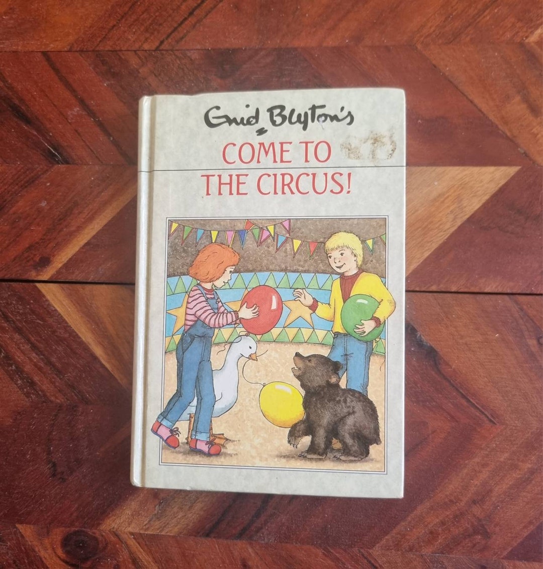 Vintage Children Books Come to the Circus Enid Blyton 1987 Hard Cover
