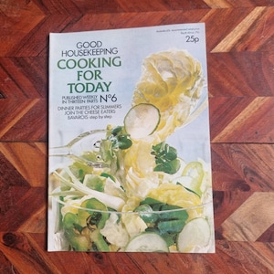 Vintage Cook Book - Good House Keeping - Cooking For Today - No. 6 - 1973 Soft Cover Edition