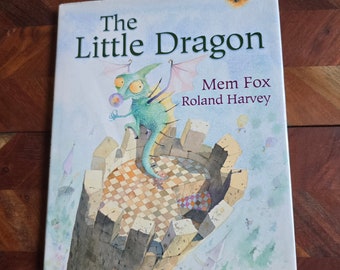Children's Book  -  The Little Dragon - Mem Fox - Roland Harvey - Hard Cover Edition