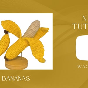 May include: Two crocheted bananas, one with a peel, on a wooden stand. The image is a thumbnail for a YouTube video tutorial on how to crochet bananas.