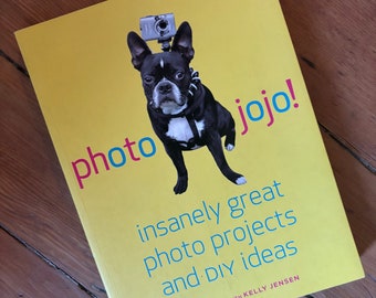 Photo JoJo - photo project ideas. By Amit Gupta and Kelly Jensen.