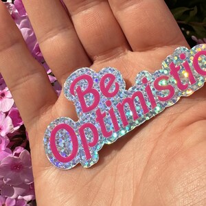 Var optimistisk glitterklistermärken - 10-pack