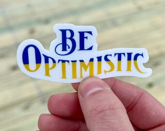 Pack of 10 Clear Be Optimistic Ukrainian Flag Stickers ALL PROCEEDS DONATED