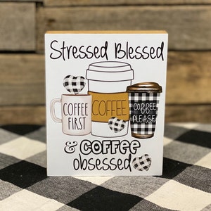 Stressed Blessed and Coffee Obsessed Wooden Block Sign, Farmhouse Tiered Tray Decor, Coffee Tiered Tray, Coffee Bar Decor, Buffalo Check
