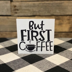 But First Coffee Wooden Block Sign: Coffee Bar Tiered Tray Decor