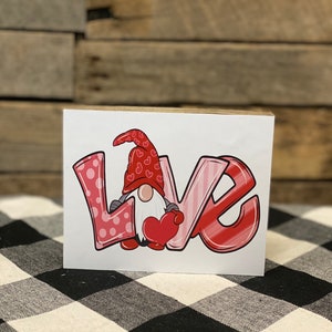 Valentines Gnome Wooden Block Sign: Pink & Red Love Decor
