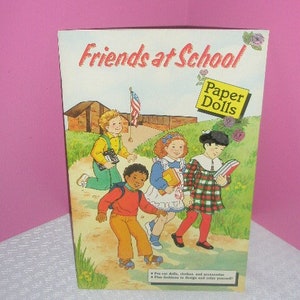 Vintage 1989 FRIENDS AT SCHOOL Paper Dolls / 4 Cut-Out Friends and Fashion Clothes