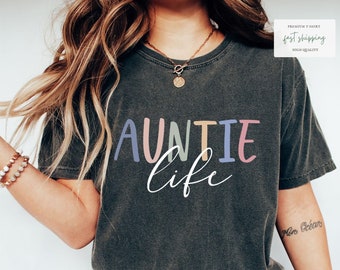 Aunt Life T-Shirt, Aunt Gift Idea, Auntie Tee Shirt, Crazy Auntie T-shirt, Auntie Life Tee Shirt, Aunt Gift, cute and trendy Aunt Life tees