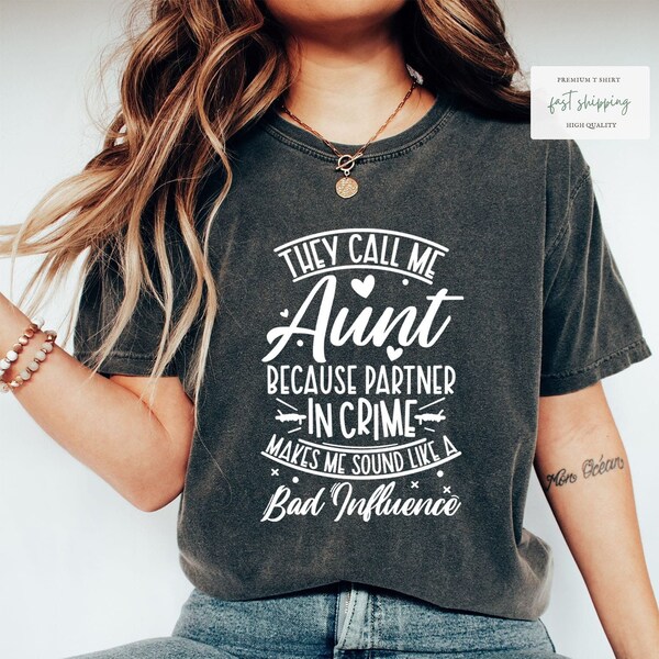 Call Me Aunt Partner in Crime T-Shirt,  Auntie Partner in Crime T-Shirt,  Funny Auntie Tee - Call Me Aunt Partner in Crime