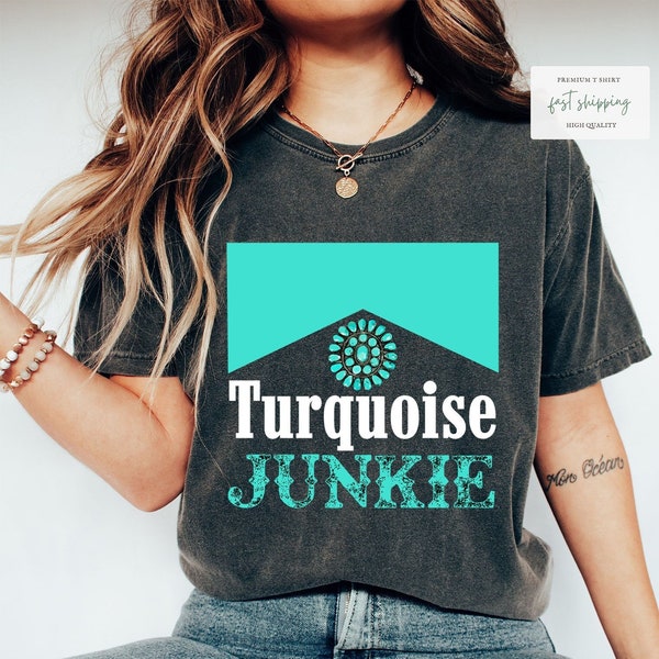 Turquoise Junkie T-shirts: Stand Out in Style!, Eye-Catching Turquoise T-Shirts for Trendsetters, Get Your Turquoise Fix with Our Junkie Tee