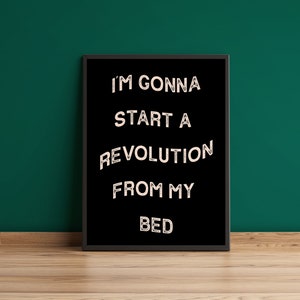 OASIS Ich werde eine Revolution von meinem Bett aus beginnen, Kunstdruck, Musik Poster, Galerie Wandkunst, Zitat Druck