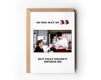 Busted &quot;So She May be 33&quot; Birthday Card | Nostalgic Funny Y2K & 90s A6 Greetings Card | Blank Inside | Perfect for fans of the band Busted