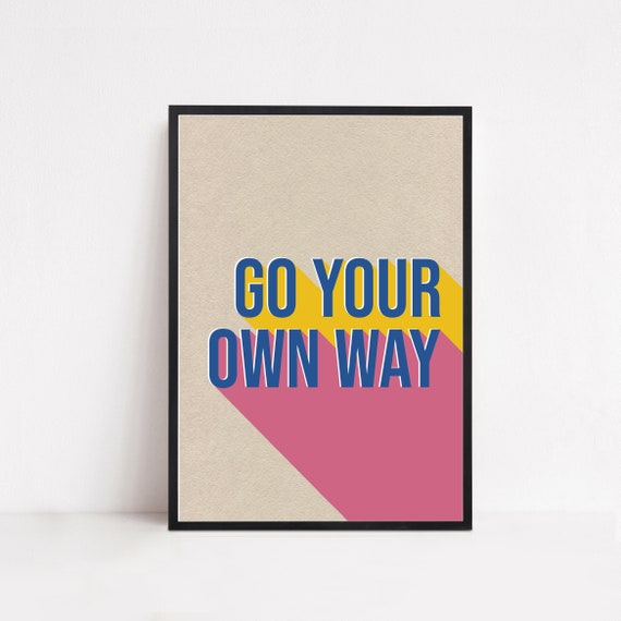 Fleetwood Mac Go Your Own Way Art Print Galley Wall Etsy