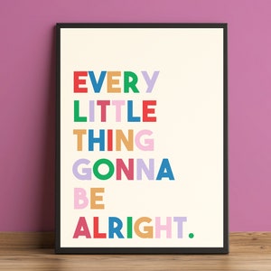 Bob Marley Quote Print | &#39;Every Little Thing Gonna Be Alright&#39; Lyrics | Colourful Reggae Art | Inspirational Poster | Gift for Music Fans