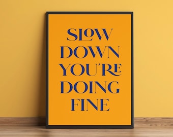 Billy Joel "Slow Down You're Doing Fine" konsttryck | Vienna Lyrics Poster, inspirerande självvårdsväggdekoration | Billy Joel fangåva A3 A4 A5