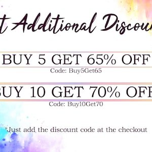 Puede incluir: Un fondo de acuarela colorido con una superposici&oacute;n de texto blanco. El texto dice "Get Additional Discount!" con dos ofertas de descuento: "BUY 5 GET 65% OFF Code: Buy5Get65" y "BUY 10 GET 70% OFF Code: Buy10Get70". El texto en la parte inferior dice "*Just add the discount code at the checkout"