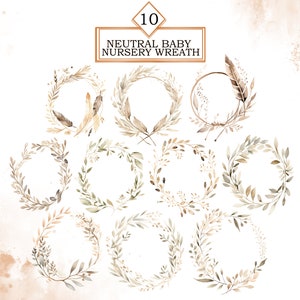 May include: Ten watercolour wreaths in neutral colours, perfect for a baby nursery. The wreaths are made of leaves and branches, and some have feathers.