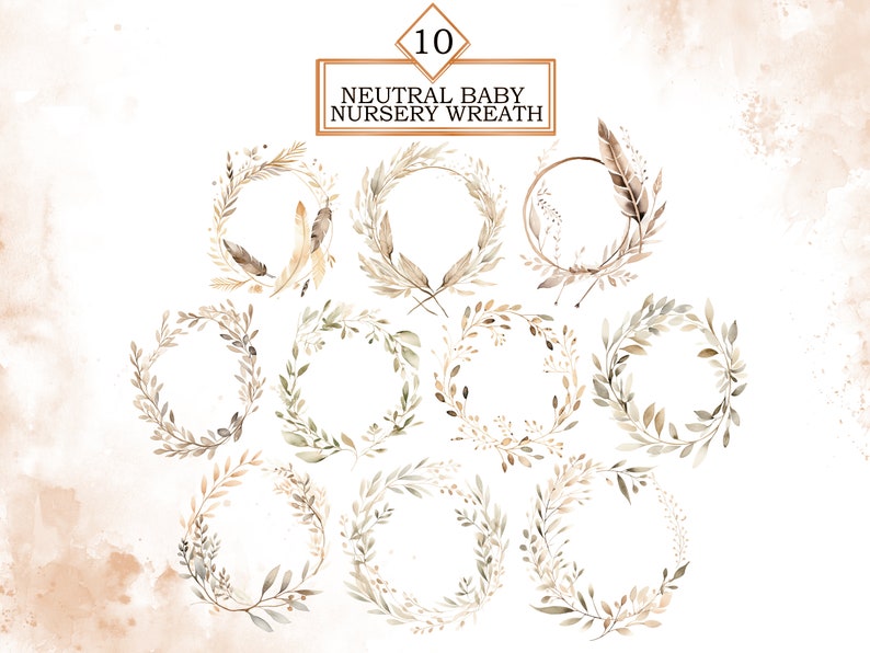 May include: Ten watercolour wreaths in neutral colours, perfect for a baby nursery. The wreaths are made of leaves and branches, and some have feathers.