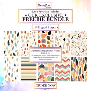 May include: A digital paper pack with 10 different patterns. The patterns include leaves, stripes, circles, and geometric shapes in a variety of colors, including yellow, orange, brown, blue, and green. The text "Every Purchase Includes ★ OUR EXCLUSIVE ★ FREEBIE BUNDLE 10 Digital Papers" is at the top of the image. The text "Use them as Backgrounds or Print them as is. No matter your Vision - our Creative Digital Papers are an Absolute Must-Have for Limitless Creativity!" is in the middle of the image. The text "ORDER NOW" is at the bottom of the image.