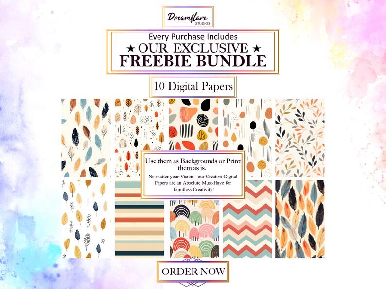 May include: A digital paper pack with 10 different patterns. The patterns include leaves, stripes, circles, and geometric shapes in a variety of colors, including yellow, orange, brown, blue, and green. The text "Every Purchase Includes ★ OUR EXCLUSIVE ★ FREEBIE BUNDLE 10 Digital Papers" is at the top of the image. The text "Use them as Backgrounds or Print them as is. No matter your Vision - our Creative Digital Papers are an Absolute Must-Have for Limitless Creativity!" is in the middle of the image. The text "ORDER NOW" is at the bottom of the image.