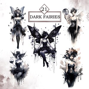 May include: A set of 21 digital illustrations of dark fairies. The fairies are depicted in various poses, with wings, and wearing black dresses. The illustrations are in a watercolor style, with a soft, ethereal feel.
