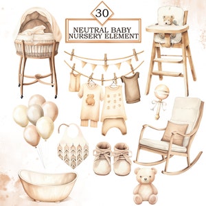 May include: A set of 30 neutral baby nursery elements, including a rocking chair, a cot, a high chair, a bath, a teddy bear, a rattle, a bib, baby clothes, and balloons. The elements are painted in a watercolour style with a beige and brown colour scheme.