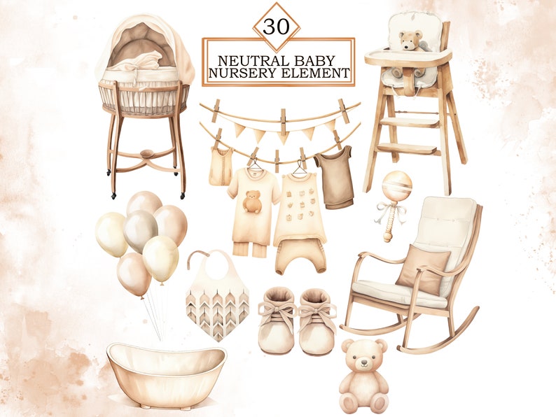 May include: A set of 30 neutral baby nursery elements, including a rocking chair, a cot, a high chair, a bath, a teddy bear, a rattle, a bib, baby clothes, and balloons. The elements are painted in a watercolour style with a beige and brown colour scheme.
