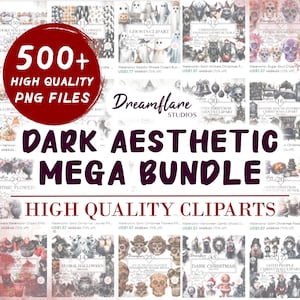 Könnte beinhalten: Eine digitale Collage mit über 500 hochwertigen PNG-Dateien, die Clipart im dunklen ästhetischen Stil zeigen. Die Bilder beinhalten Schädel, Geister, Blumen und andere gruselige und gotische Designs. Der Text "DARK AESTHETIC MEGA BUNDLE" wird in großen, fetten Buchstaben angezeigt.