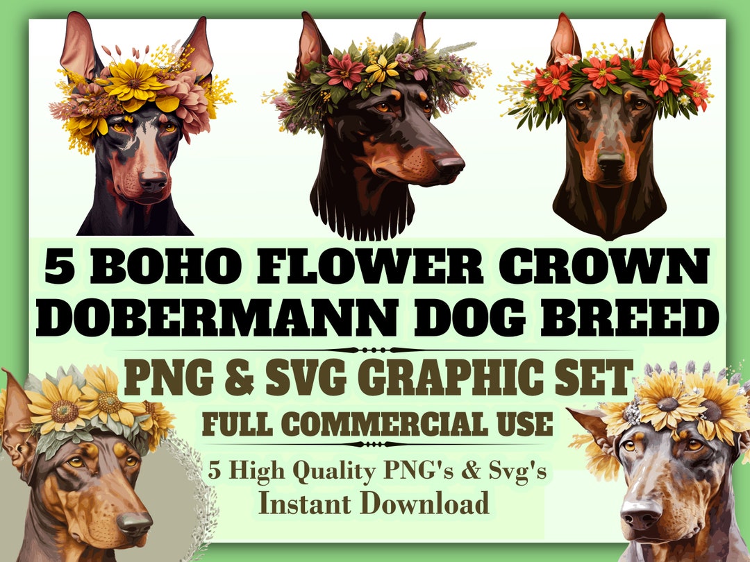 5 Floral Dobermann Portraits PNG & SVG Boho Flower Crown Dog Etsy