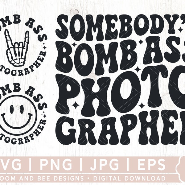 Somebody's Bomb Ass Photographer SVG, PNG, Photographer Shirt Svg, Retro, Wavy, Trendy Svg Cut File, Sublimation Design, Digital Download