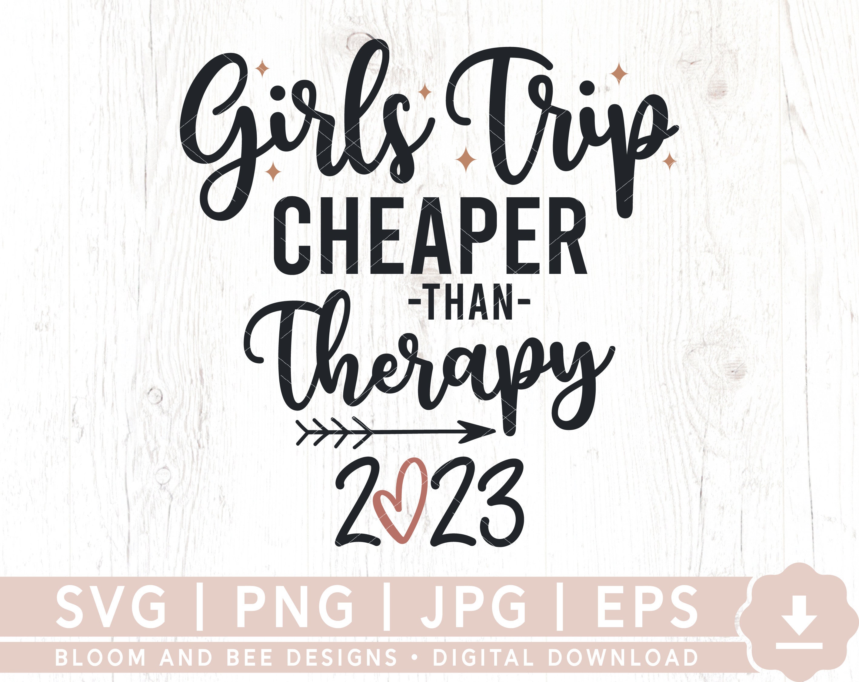 Girls Trip Cheaper Than Therapy SVG Girls Trip Svg Girls Etsy