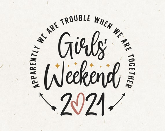 Gils Weekend 2021 SVG Trouble Together Svg Girls Trip Svg | Etsy