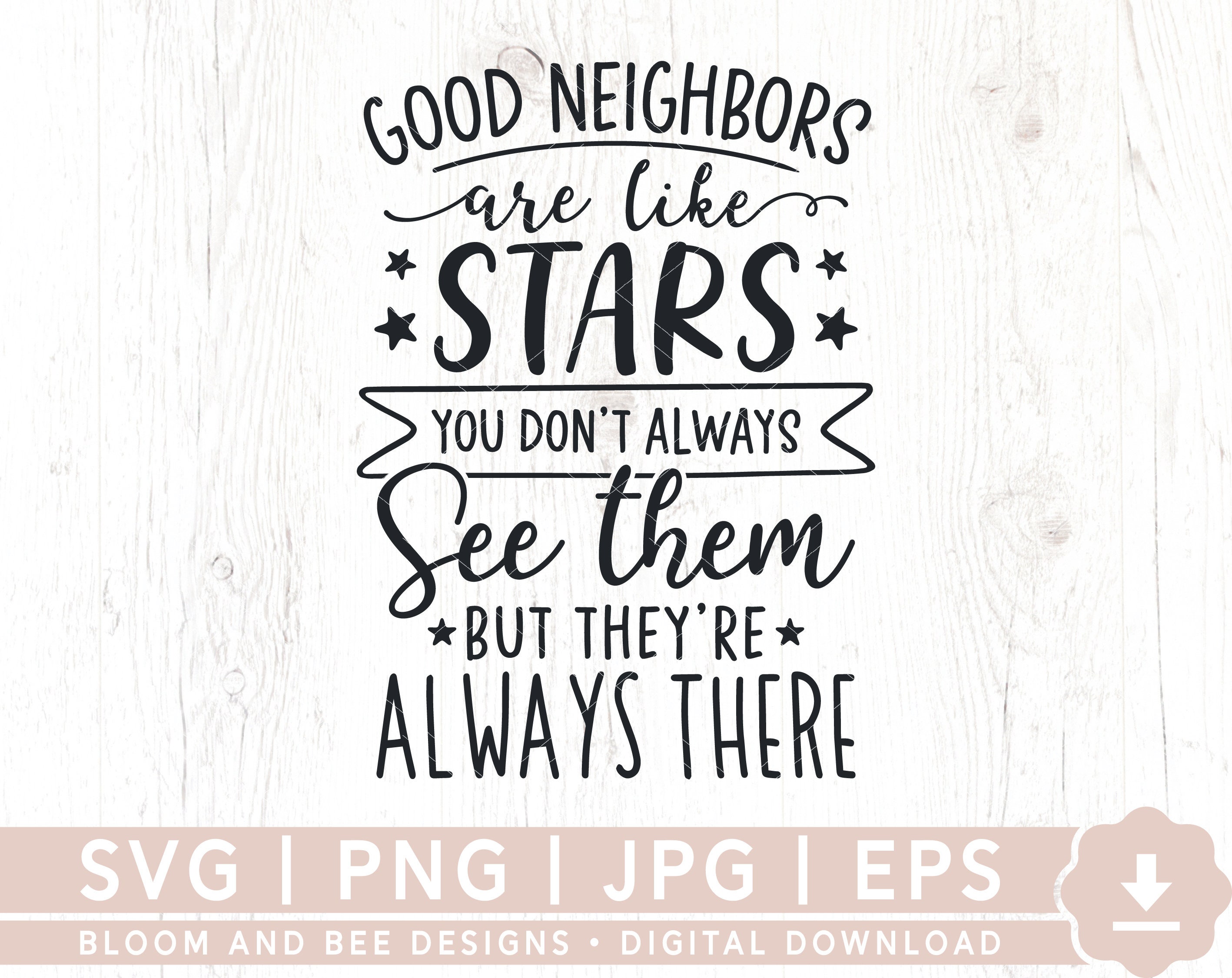 Good Neighbors Are Like Stars SVG, Friendship Quote Svg, Friendship Saying  Svg, Good Neighbor Svg, Png, Design Silhouette, Svg Cutting File