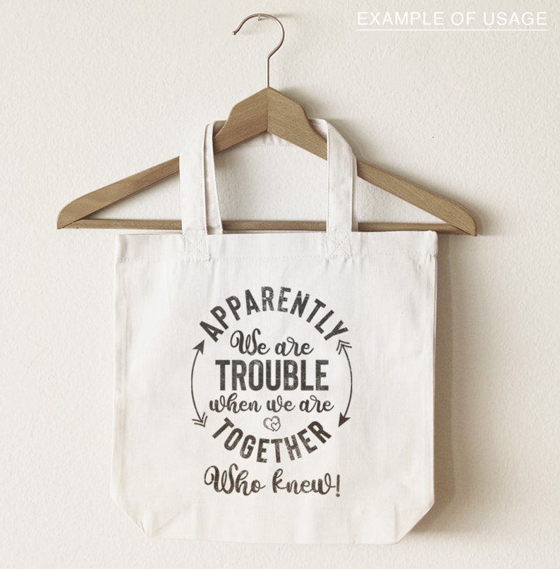 Download Apparently We Are Trouble Together Who Knew SVG Best ...